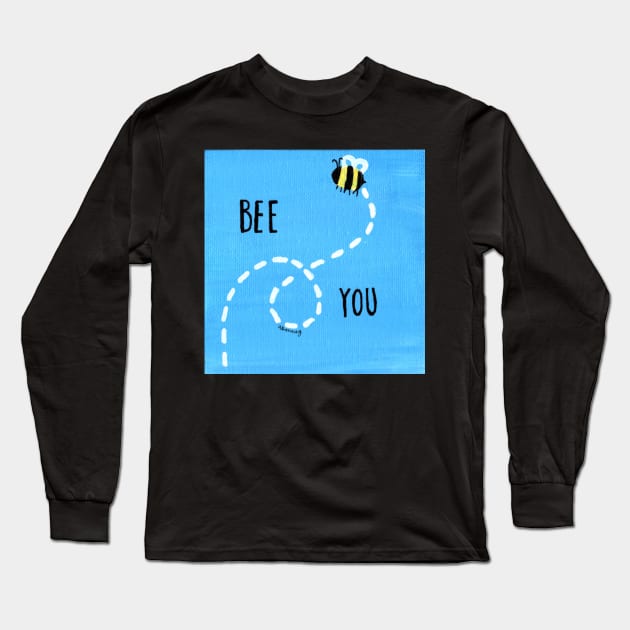 Bee You Long Sleeve T-Shirt by amandadenneyart